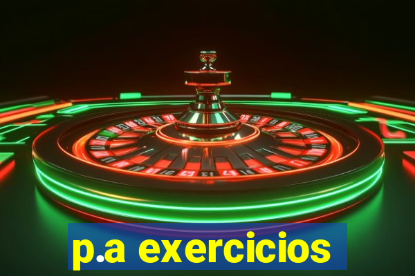 p.a exercicios